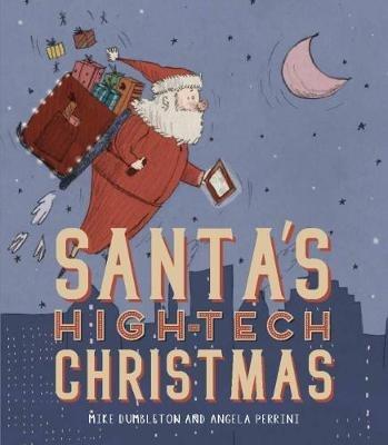 Santa's High-tech Christmas - Mike Dumbleton - cover