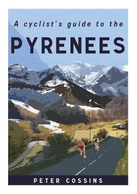A Cyclist's Guide to the Pyrenees - Peter Cossins - cover