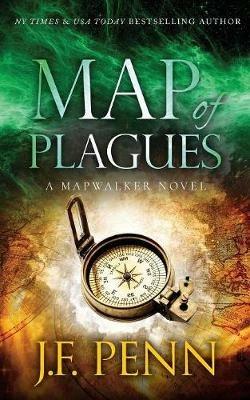 Map of Plagues: A Mapwalker Novel - J F Penn - cover