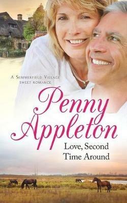 Love, Second Time Around: A Summerfield Village Sweet Romance - Penny Appleton - cover