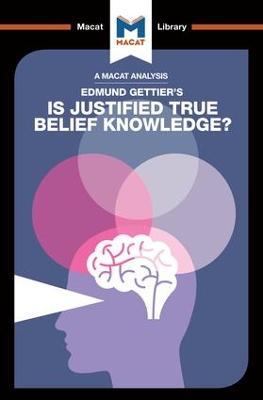 An Analysis of Edmund Gettier's Is Justified True Belief Knowledge? - Jason Schukraft - cover