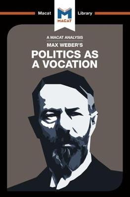 An Analysis of Max Weber's Politics as a Vocation - Tom McClean - cover