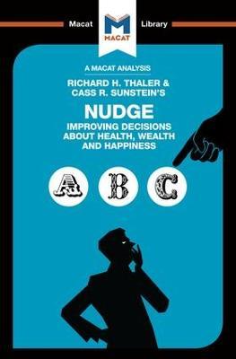 An Analysis of Richard H. Thaler and Cass R. Sunstein's Nudge: Improving Decisions About Health, Wealth and Happiness - Mark Egan - cover