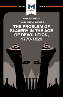 An Analysis of David Brion Davis's The Problem of Slavery in the Age of Revolution, 1770-1823 - Duncan Money,Jason Xidas - cover