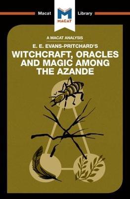 An Analysis of E.E. Evans-Pritchard's Witchcraft, Oracles and Magic Among the Azande - Kitty Wheater - cover