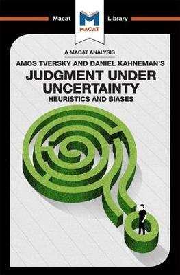 An Analysis of Amos Tversky and Daniel Kahneman's Judgment under Uncertainty: Heuristics and Biases - Camille Morvan - cover