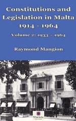 Constitutions and Legislation in Malta 1914 - 1964: Volume 2: 1933-1964