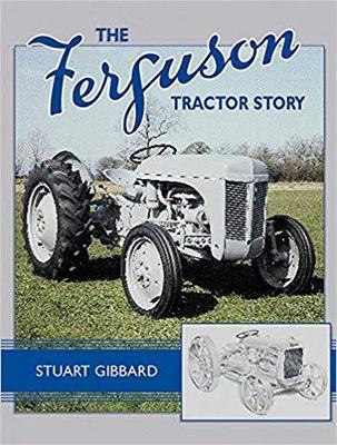 The Ferguson Tractor Story - Stuart Gibbard - cover