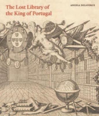 The Lost Library of the King of Portugal - Angela Delaforce - cover