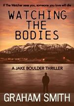 Watching the Bodies