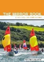 The Mirror Book -  Second Edition: Mirror Sailing from Start to Finish - Peter Aitken,Tim Davison - cover
