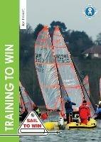 Training to Win: Training Exercises for Solo Boats, Groups and Those with a Coach - Jon Emmett - cover