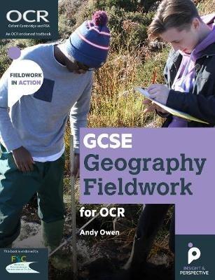 GCSE Geography Fieldwork for OCR: Geographical skills - Andy Owen - cover