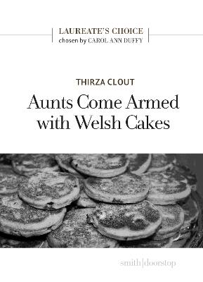 Aunts Come Armed with Welsh Cakes - Thirza Clout - cover