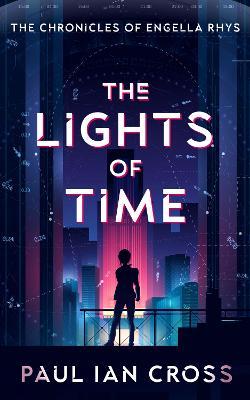 The Lights of Time - Paul Ian Cross - cover