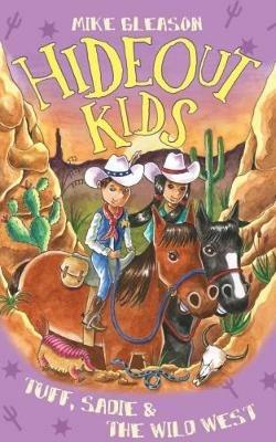 Tuff, Sadie & the Wild West: Book 1 - Mike Gleason - cover