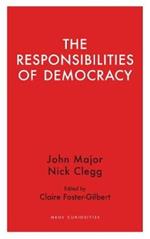 The Responsibilities  of Democracy
