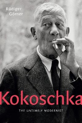 Kokoschka: The Untimely Modernist - Rüdiger Görner - cover