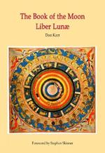 The Book of the Moon: Liber Lunae