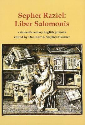 Sepher Raziel: Liber Salomonis: a sixteenth century English grimoire - cover