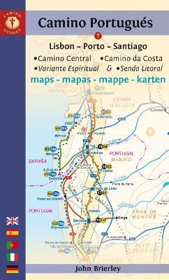 Camino Portugués Maps: Lisbon - Porto - Santiago / Camino Central, Camino de la Costa, Variente Espiritual & Senda Litoral - John Brierley - cover