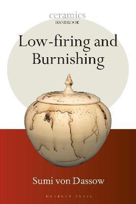 Low-firing and Burnishing - Sumi von Dassow - cover