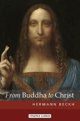 From Buddha to Christ - Hermann Beckh - cover