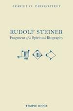 Rudolf Steiner, Fragment of a Spiritual Biography