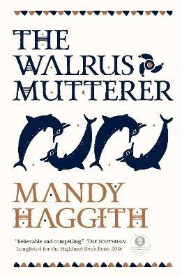 The Walrus Mutterer - Mandy Haggith - cover