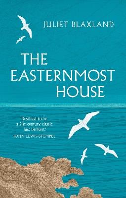 The Easternmost House - Juliet Blaxland - cover