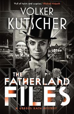 The Fatherland Files - Volker Kutscher - cover