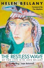 The Restless Wave: My Two Lives with John Bellany
