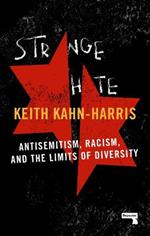 Strange Hate: Antisemitism, Racism and the Limits of Diversity