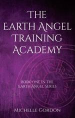 The Earth Angel Training Academy