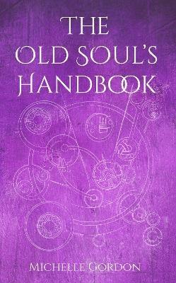 The Old Soul's Handbook - Michelle Gordon - cover