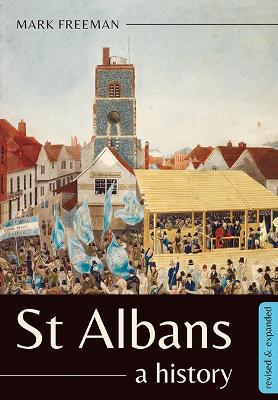 St Albans: A history - Mark Freeman - cover