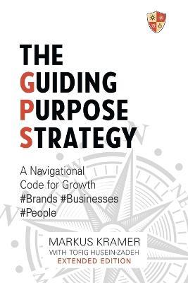 The Guiding Purpose Strategy - Markus Kramer - cover