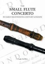 The Small Flute Concerto in Early Eighteenth-Century London