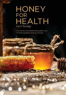 Honey for Health - Cecil Tonsley - cover