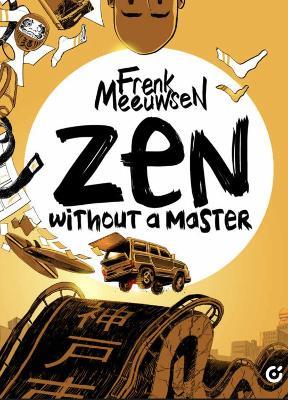 Zen Without Master - Frenk Meeuwsen - cover