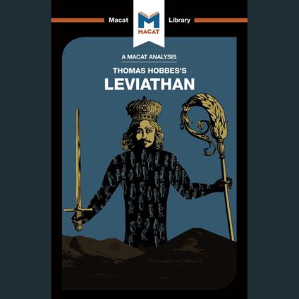The Macat Analysis of Thomas Hobbes's Leviathan
