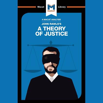The Macat Analysis of John Rawls's Theory of Justice