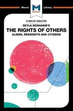 An Analysis of Seyla Benhabib's The Rights of Others: Aliens, Residents and Citizens