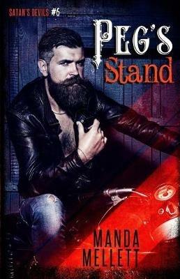 Peg's Stand (Satan's Devils MC #6) - Manda Mellett - cover