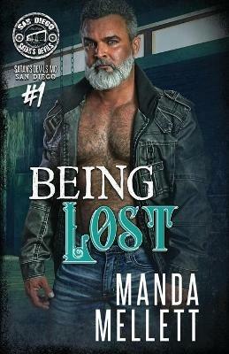 Being Lost (Satan's Devils MC San Diego #1) - Manda Mellett - cover