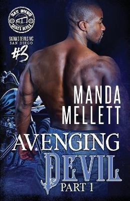 Avenging Devil Part 1: Satan's Devils MC San Diego - Manda Mellett - cover