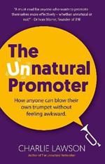 The Unnatural Promoter: How anyone can blow their own trumpet without feeling awkward