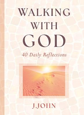 Walking with God: 40 Daily Reflections - J. John - cover