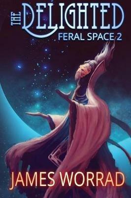 The Delighted - James Worrad - cover