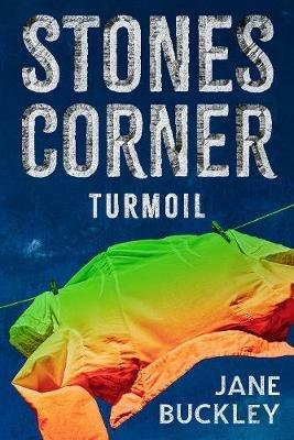 Stones Corner - Turmoil - Jane Buckley - cover